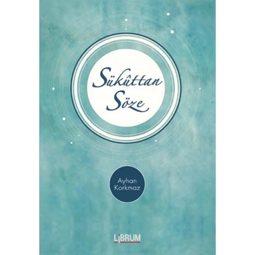 Sükuttan Söze (Ciltli)