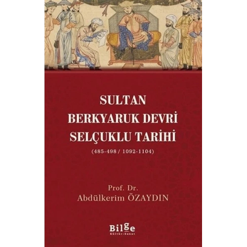 Sultan Berkyaruk Devri Selçuklu Tarihi