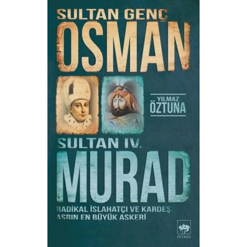 Sultan Genç Osman ve Sultan IV. Murad