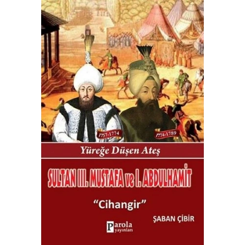 Sultan III. Mustafa ve Sultan I. Abdülhamit