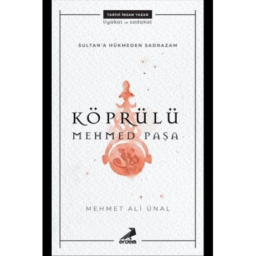 Sultana Hükmeden Sadrazam - Köprülü Mehmet Paşa