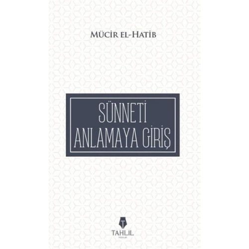 Sünneti Anlamaya Giriş