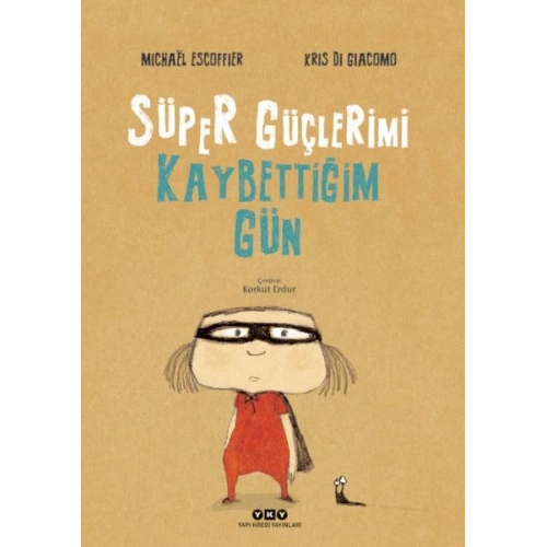 Süper Güçlerimi Kaybettiğim Gün