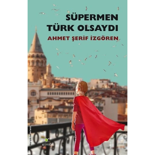 Süpermen Türk Olsaydı