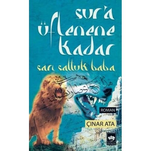 Sura Üflenene Kadar  Sarı Saltuk Baba