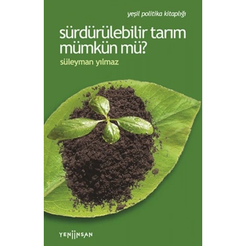 Sürdürülebilir Tarım Mümkün mü?