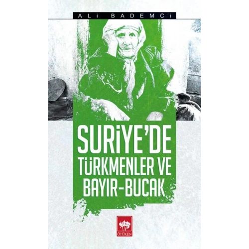 Suriyede Türkmenler ve Bayır - Bucak