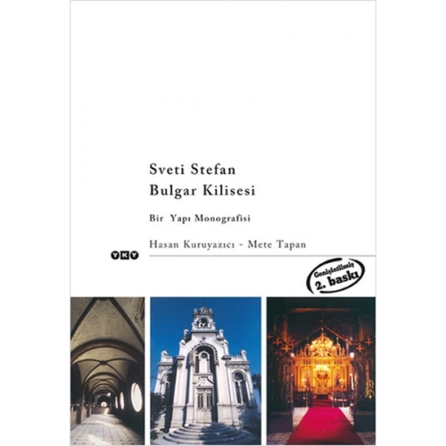 Sveti Stefan Bulgar Kilisesi  Bir Yapı Monografisi