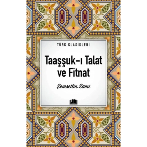 Taaşşuk-ı Talat ve Fitnat