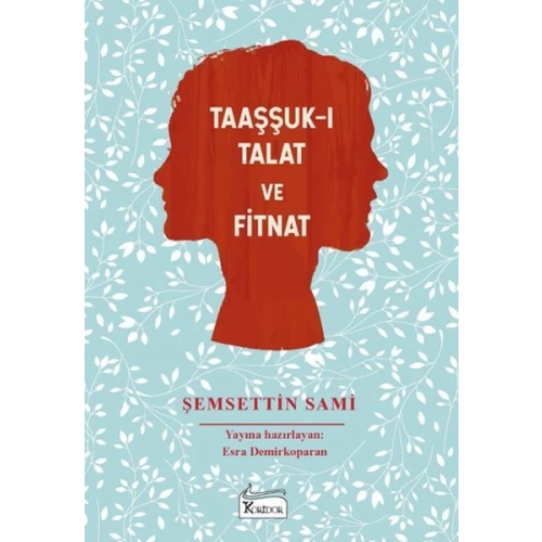 Taaşşuk-ı Talat ve Fitnat - (Bez Ciltli)