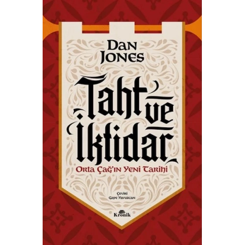 Taht ve İktidar Orta Çağ’ın Yeni Tarihi