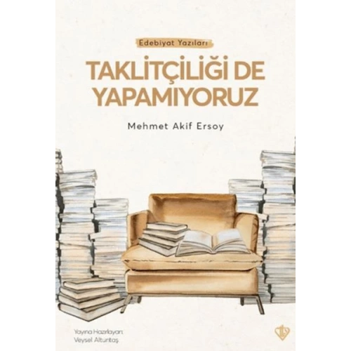 Taklitçiliği De Yapamıyoruz