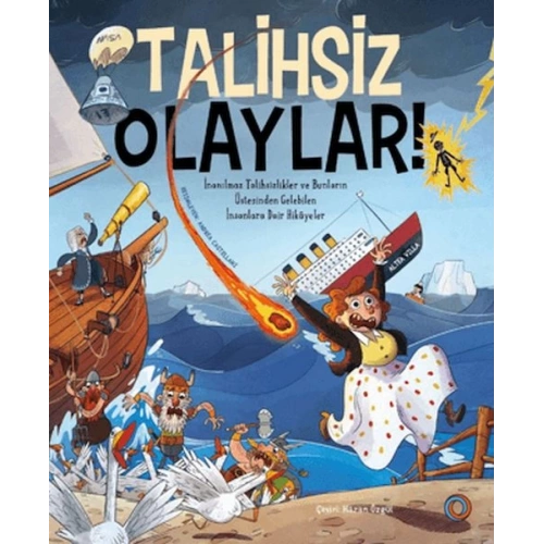 Talihsiz Olaylar!