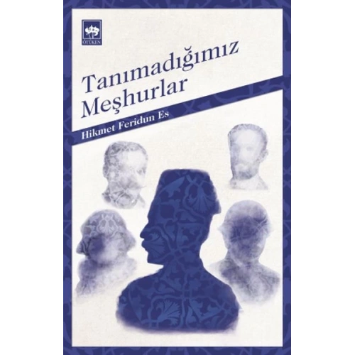 Tanımadığımız Meşhurlar