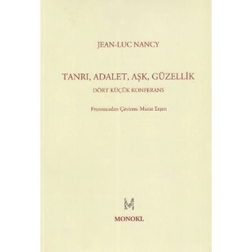 Tanrı, Adalet, Aşk, Güzellik  Dört Küçük Konferans