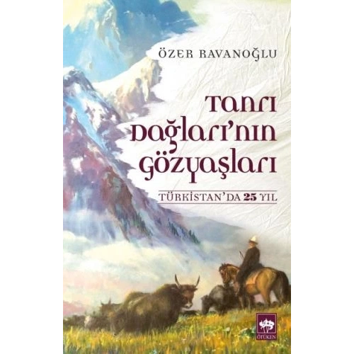 Tanrı Dağlarının Gözyaşları