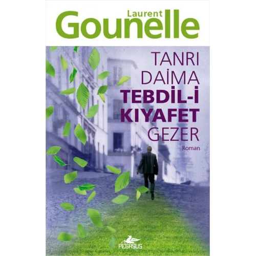 Tanrı Daima Tebdil-i Kıyafet Gezer