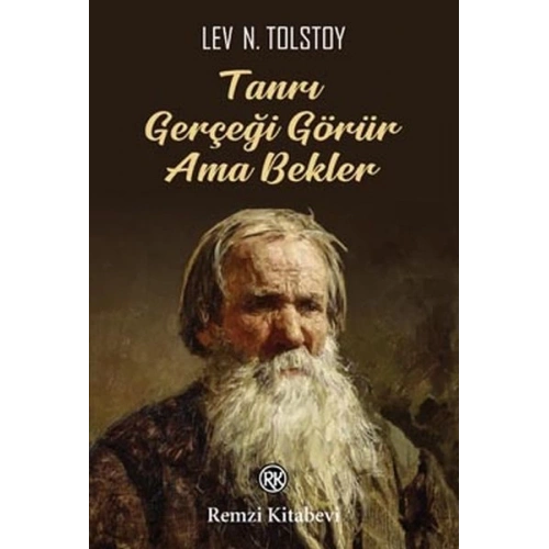 Tanrı Gerçeği Görür Ama Bekler