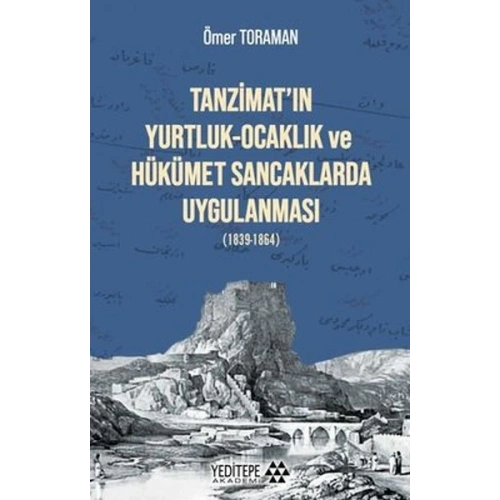 Tanzimatın Yurtluk - Ocaklık ve Hükümet Sancaklarda Uygulanması
