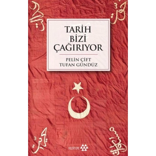 Tarih Bizi Çağırıyor