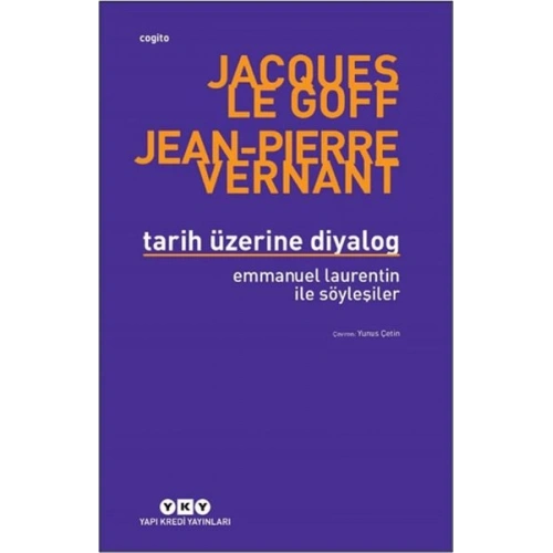 Tarih Üzerine Diyalog - Emmanuel Laurentin ile Söyleşiler