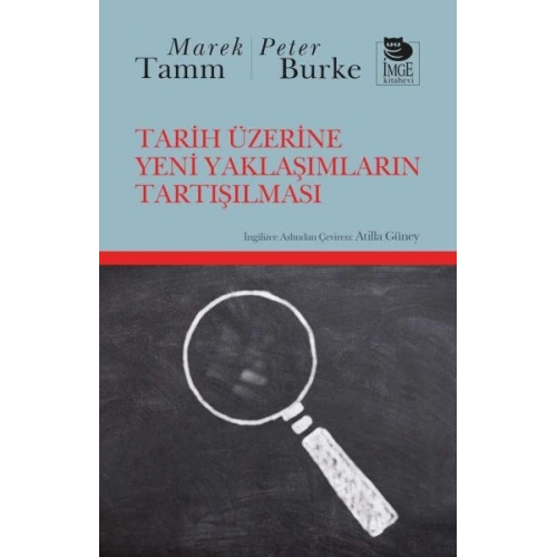 Tarih Üzerine Yeni Yaklaşımların Tartışılması