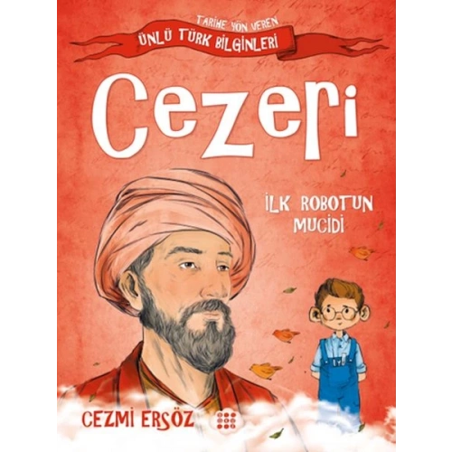 Tarihe Yön Veren Ünlü Türk Bilginleri - Cezeri - İlk Robotun Mucidi