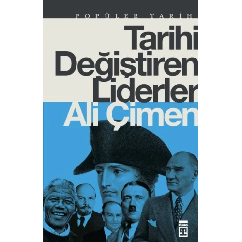 Tarihi Değiştiren Liderler