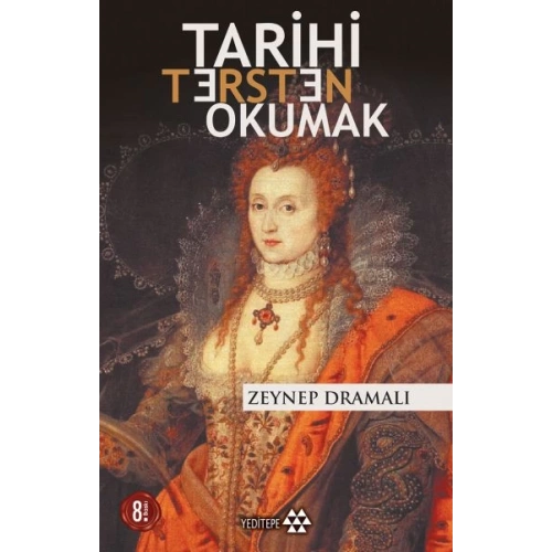 Tarihi Tersten Okumak