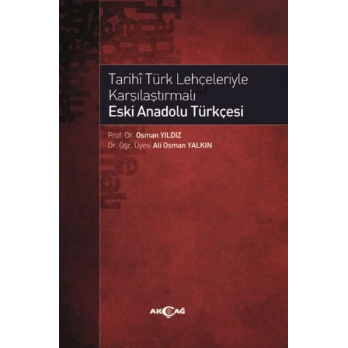 Tarihi Türk Lehçeleriyle Karşılaştırmalı Eski Anadolu Türkçesi
