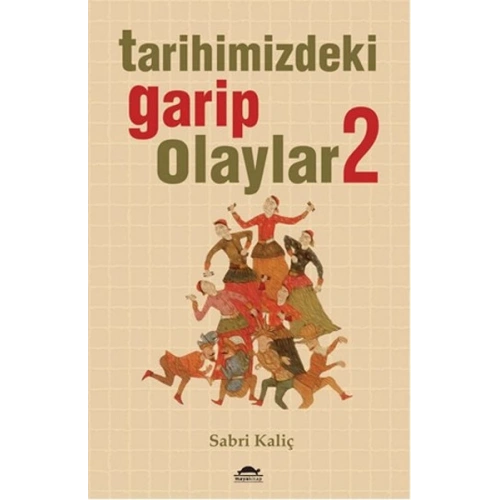 Tarihimizdeki Garip Olaylar 2