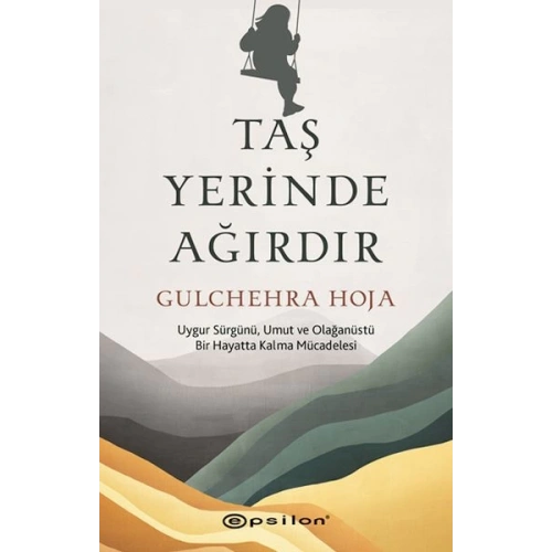 Taş Yerinde Ağırdır