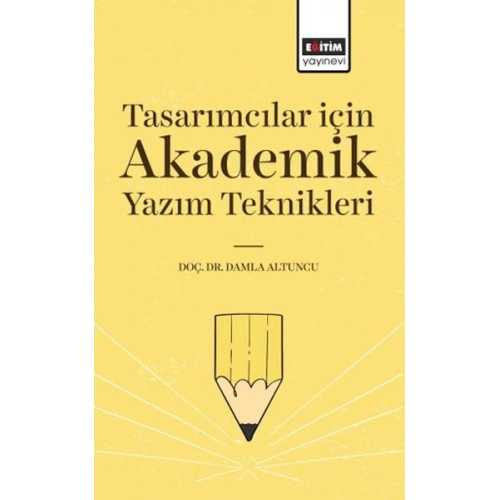 Tasarımcılar İçin Akademik Yazım Teknikleri