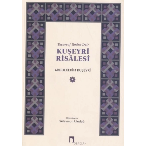 Tasavvuf İlmine Dair : Kuşeyri Risalesi