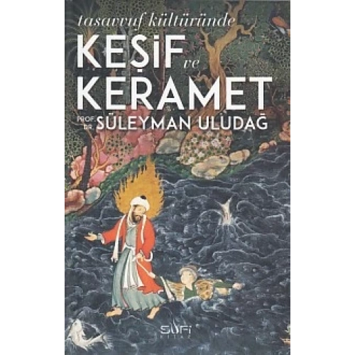 Tasavvuf Kültüründe Keşif ve Keramet