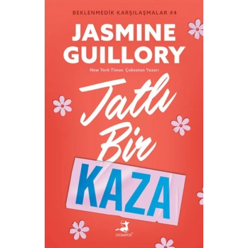 Tatlı Bir Kaza - Beklenmedik Karşılaşmalar 4 