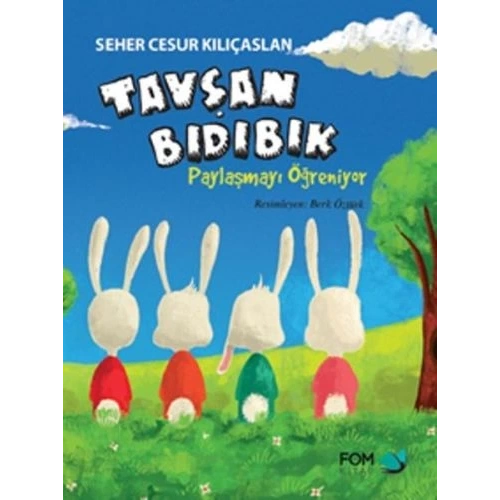 Tavşan Bıdıbık - Paylaşmayı Öğreniyor