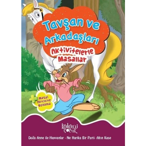 Tavşan ve Arkadaşları - Aktivitelerle Masallar