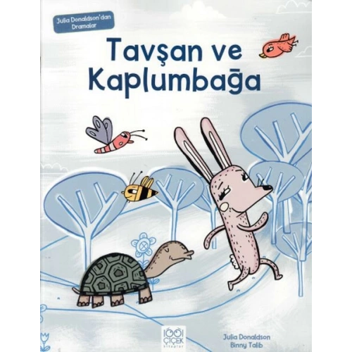 Tavşan ve Kaplumbağa - Julia Donaldsondan Dramalar
