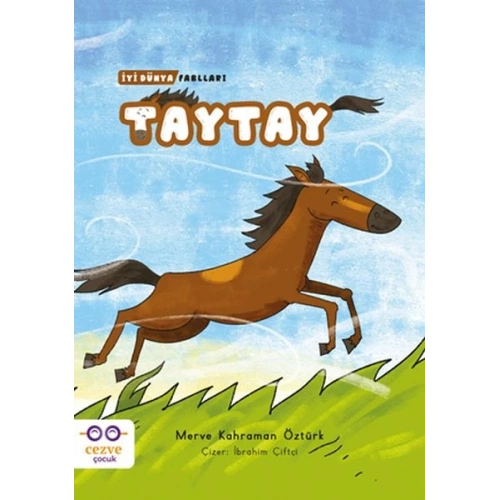 Taytay - İyi Dünya Fablları