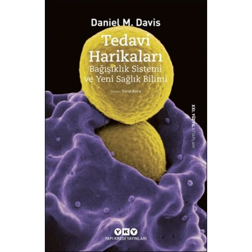 Tedavi Harikaları – Bağışıklık Sistemi ve Yeni Sağlık Bilimi