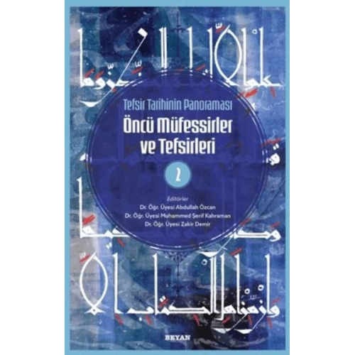 Tefsir Tarihinin Panoraması Öncü Müfessirler ve Tefsirleri -2
