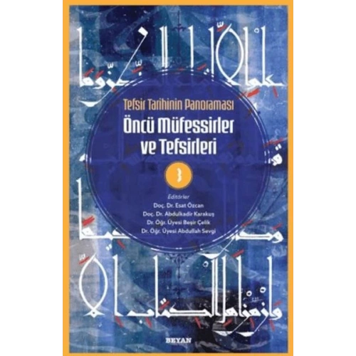 Tefsir Tarihinin Panoraması Öncü Müfessirler ve Tefsirleri -3