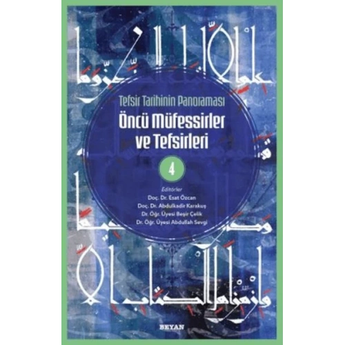 Tefsir Tarihinin Panoraması Öncü Müfessirler ve Tefsirleri -4