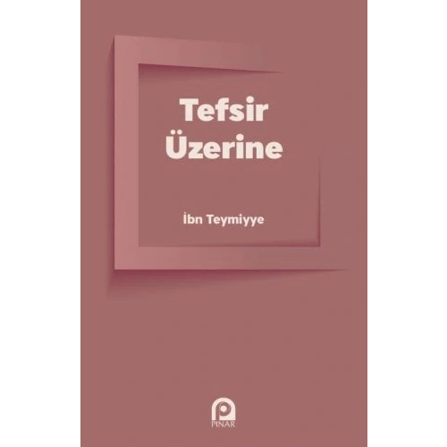 Tefsir Üzerine