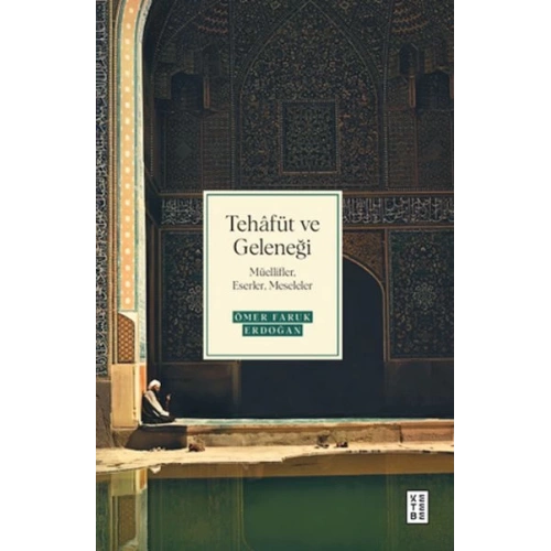 Tehâfüt ve Geleneği