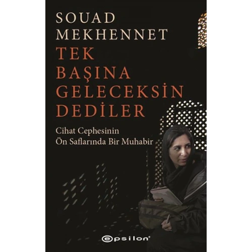 Tek Başına Geleceksin Dediler