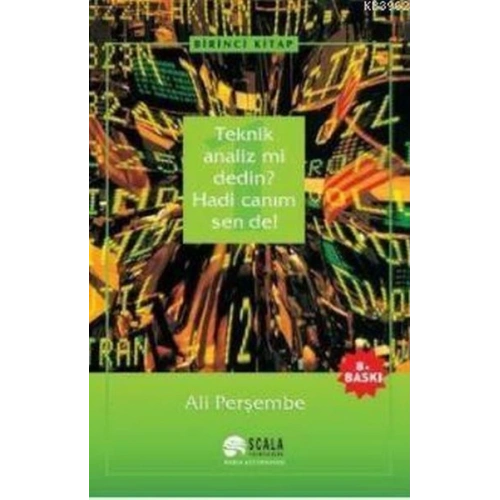Teknik Analiz mi Dedin? Hadi Canım Sen de - 01. Kitap