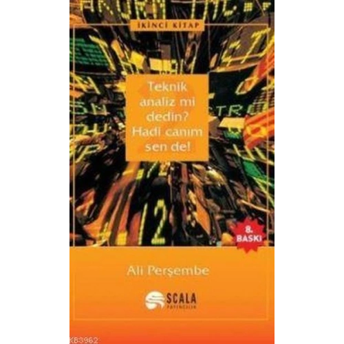 Teknik Analiz mi Dedin? Hadi Canım Sen de - 02. Kitap