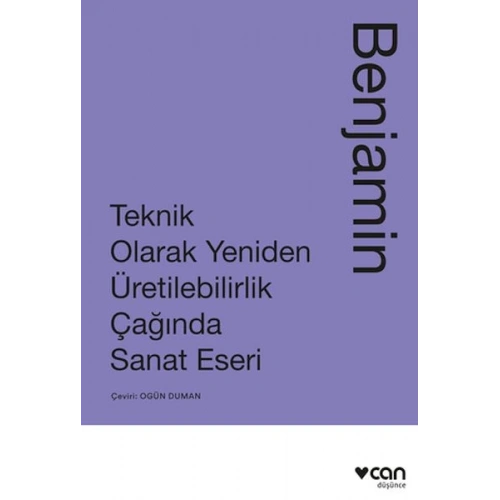Teknik Olarak Yeniden Üretilebilirlik Çağında Sanat Yapıtı